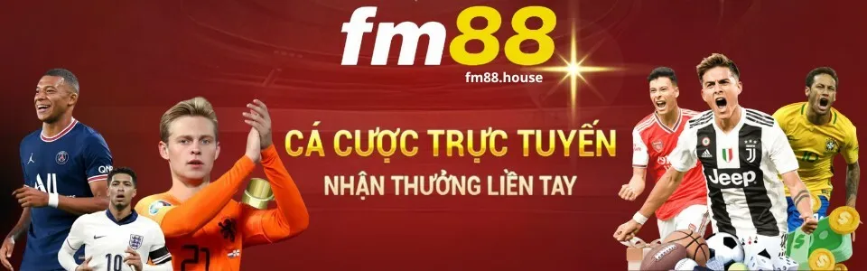 FM88 - Trang Cá Cược Thể Thao, Casino, Nổ Hũ Uy Tín 2025